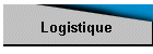 Logistique
