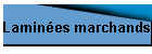 Lamin�es marchands
